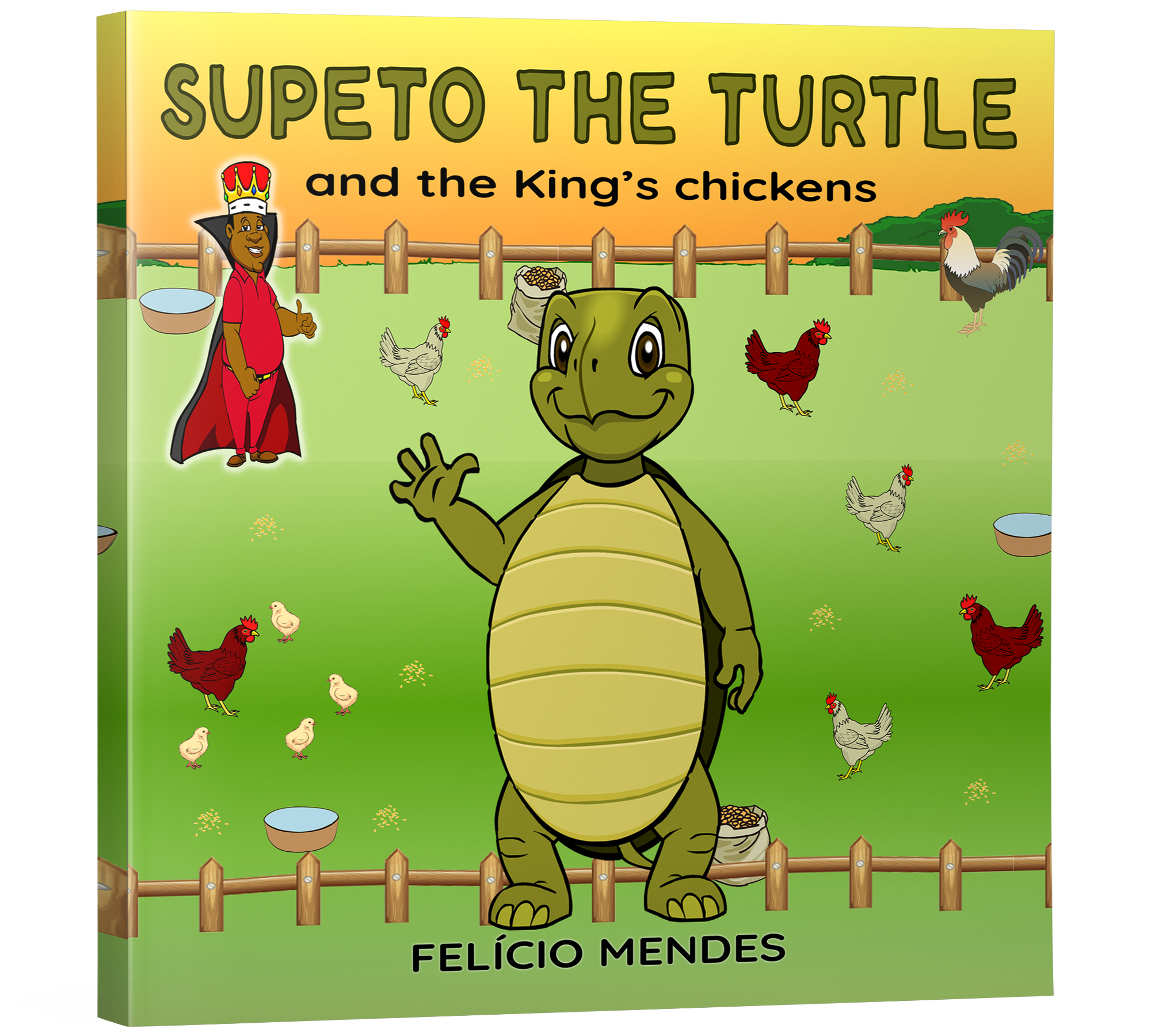 SUPETO THE TURTLE AND THE KING'S CHICKENS